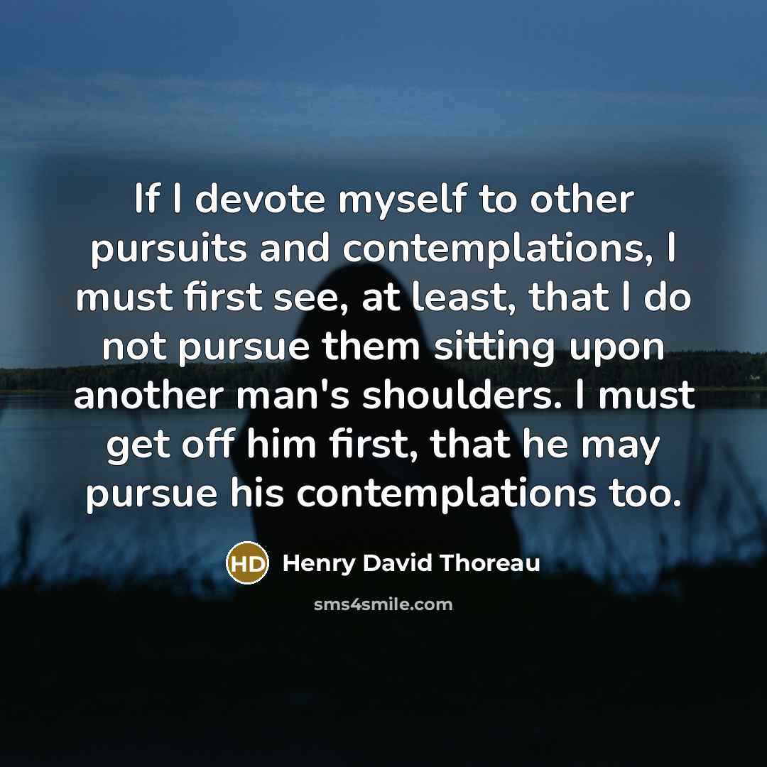 “If I devote myself to other pursuits and contemplations, I…” quote by Henry David Thoreau