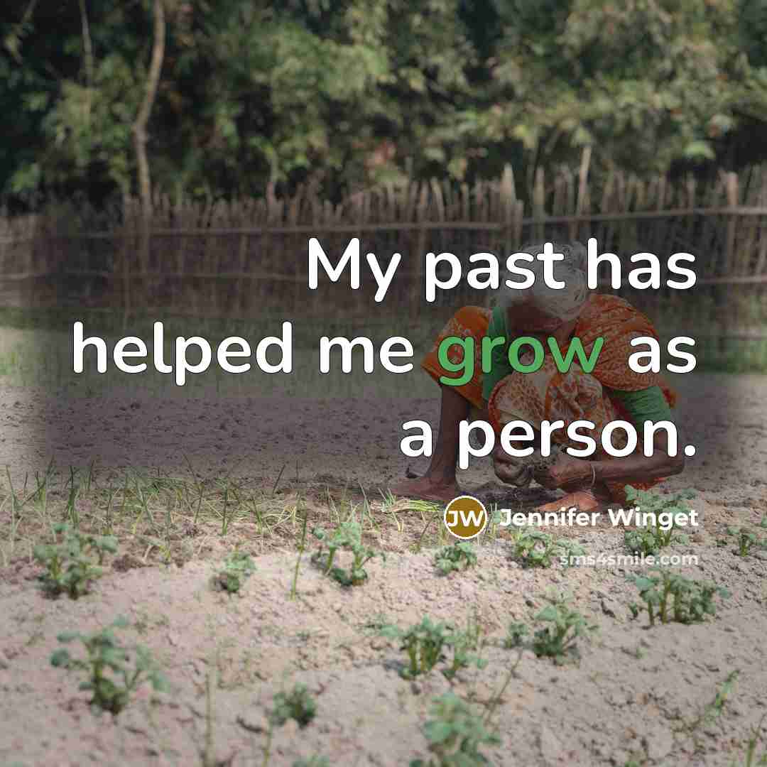 “My past has helped me grow as a person.…” quote by Jennifer Winget