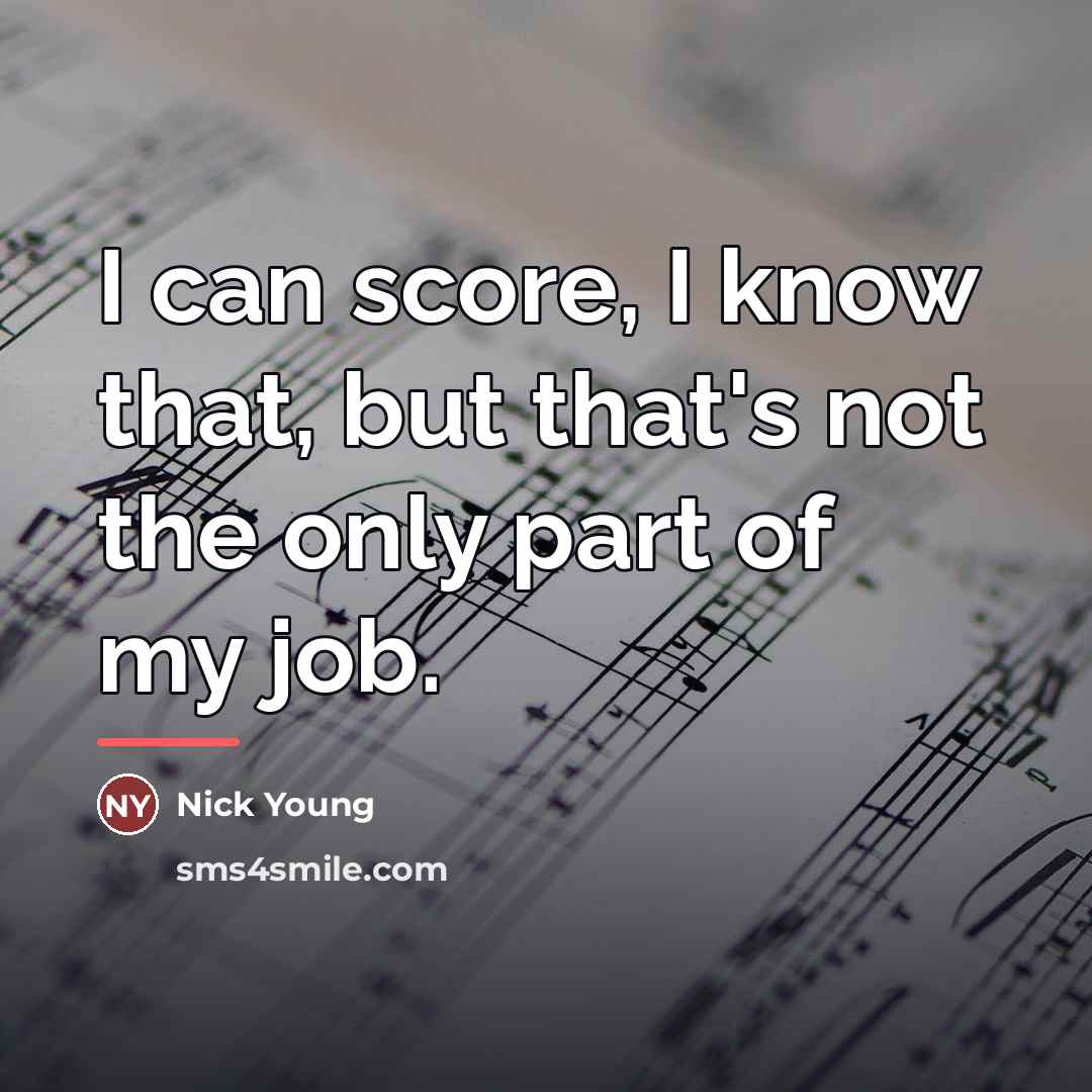 “I can score, I know that, but that's not the…” quote by Nick Young
