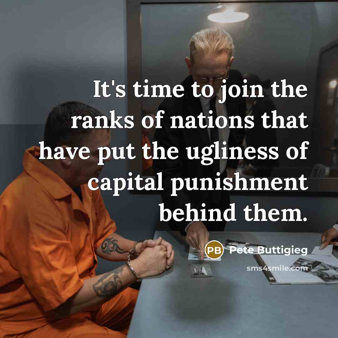 “It's time to join the ranks of nations that have…” quote by Pete Buttigieg