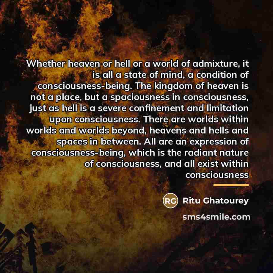 “Whether heaven or hell or a world of admixture, it…” quote by Ritu Ghatourey