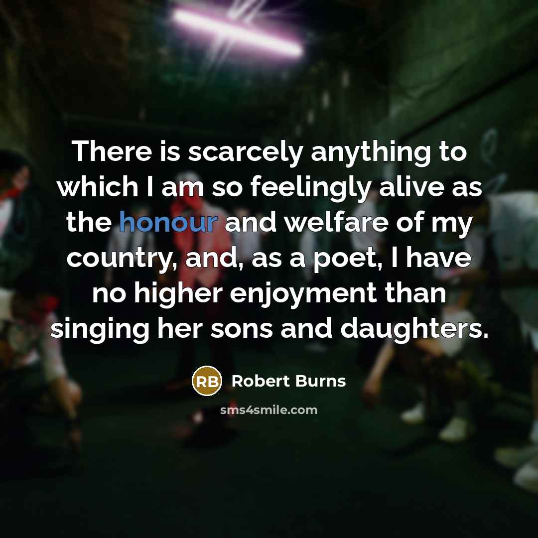 “There is scarcely anything to which I am so feelingly…” quote by Robert Burns