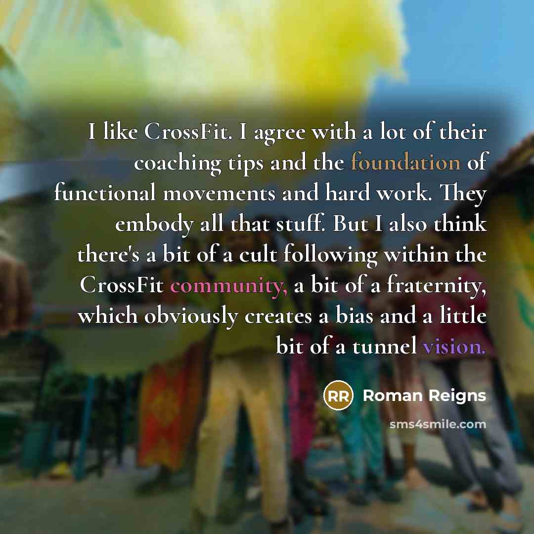 “I like CrossFit. I agree with a lot of their…” quote by Roman Reigns