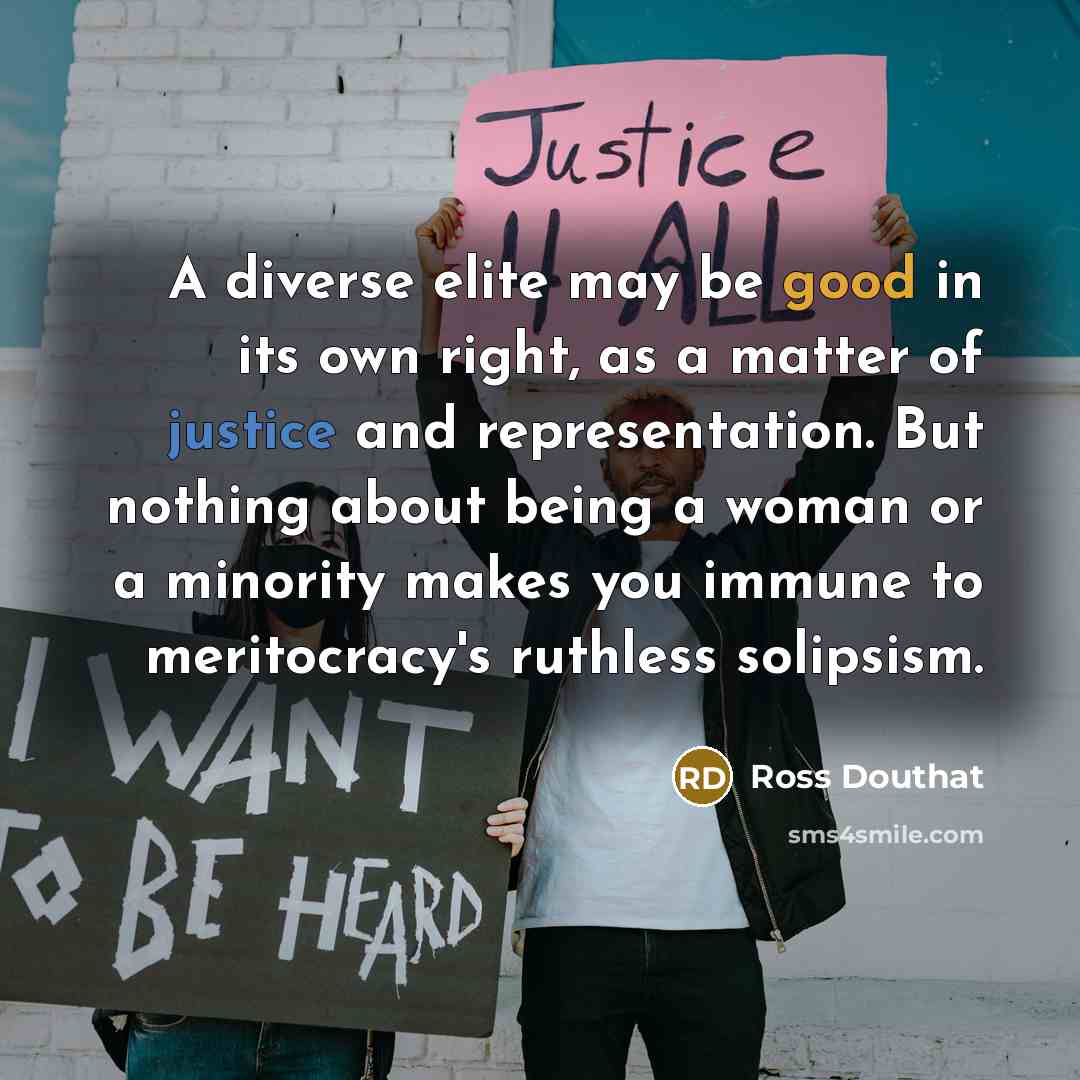 “A diverse elite may be good in its own right,…” quote by Ross Douthat