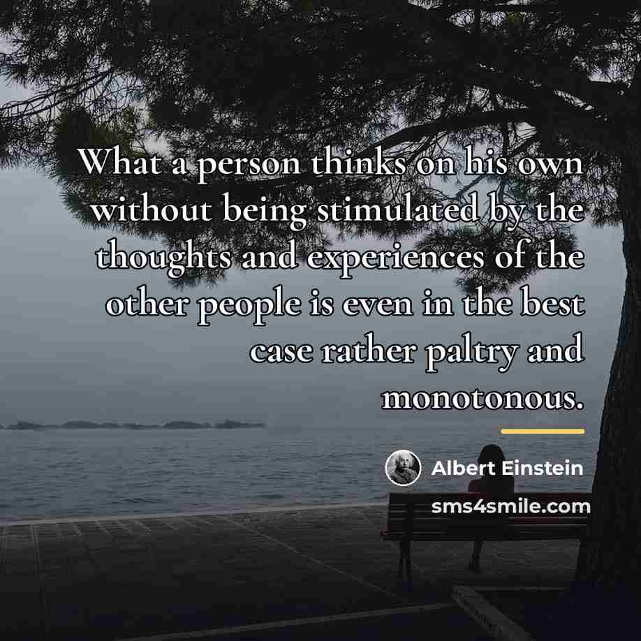 “What a person thinks on his own without being stimulated…” quote by Albert Einstein
