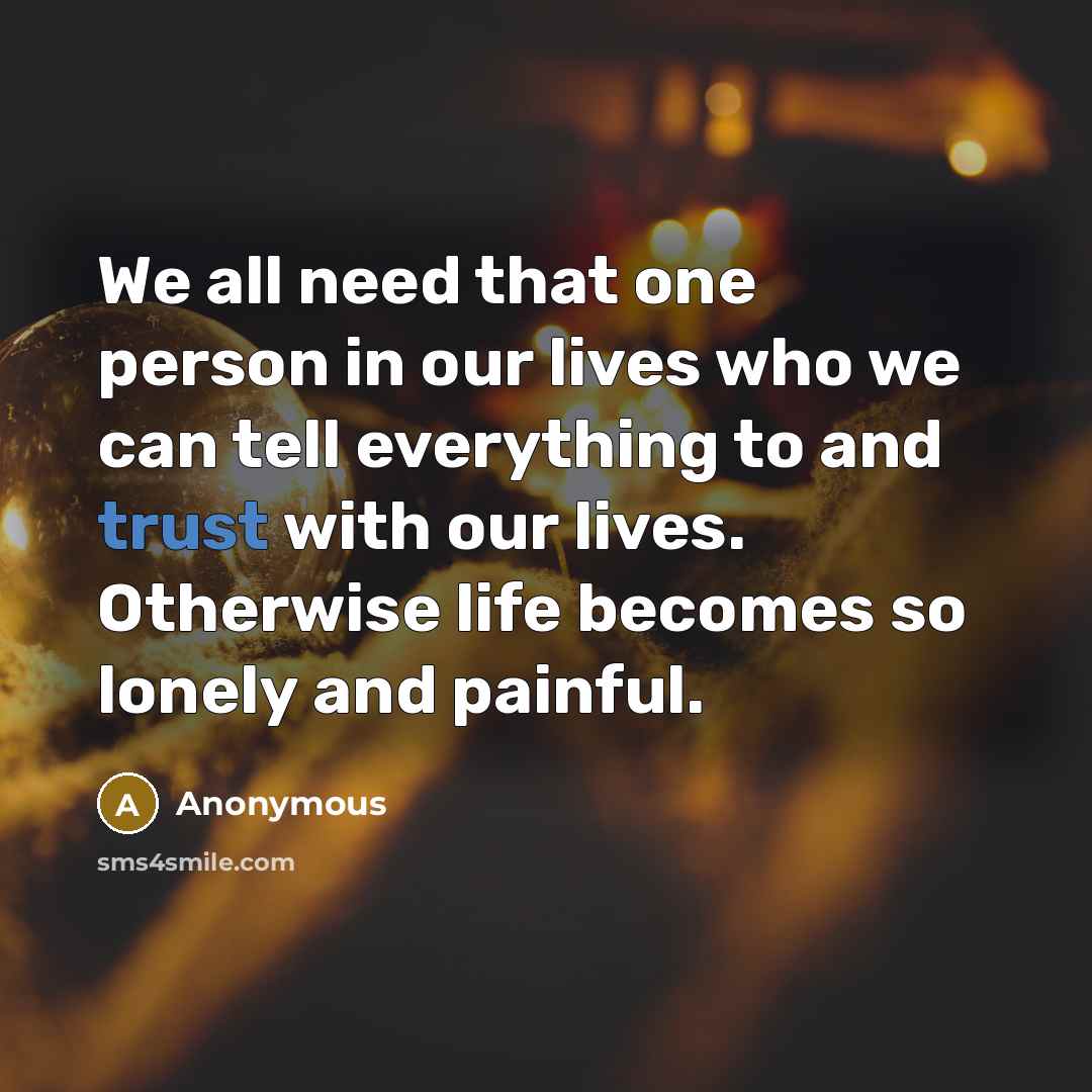 “We all need that one person in our lives who…” quote by Anonymous