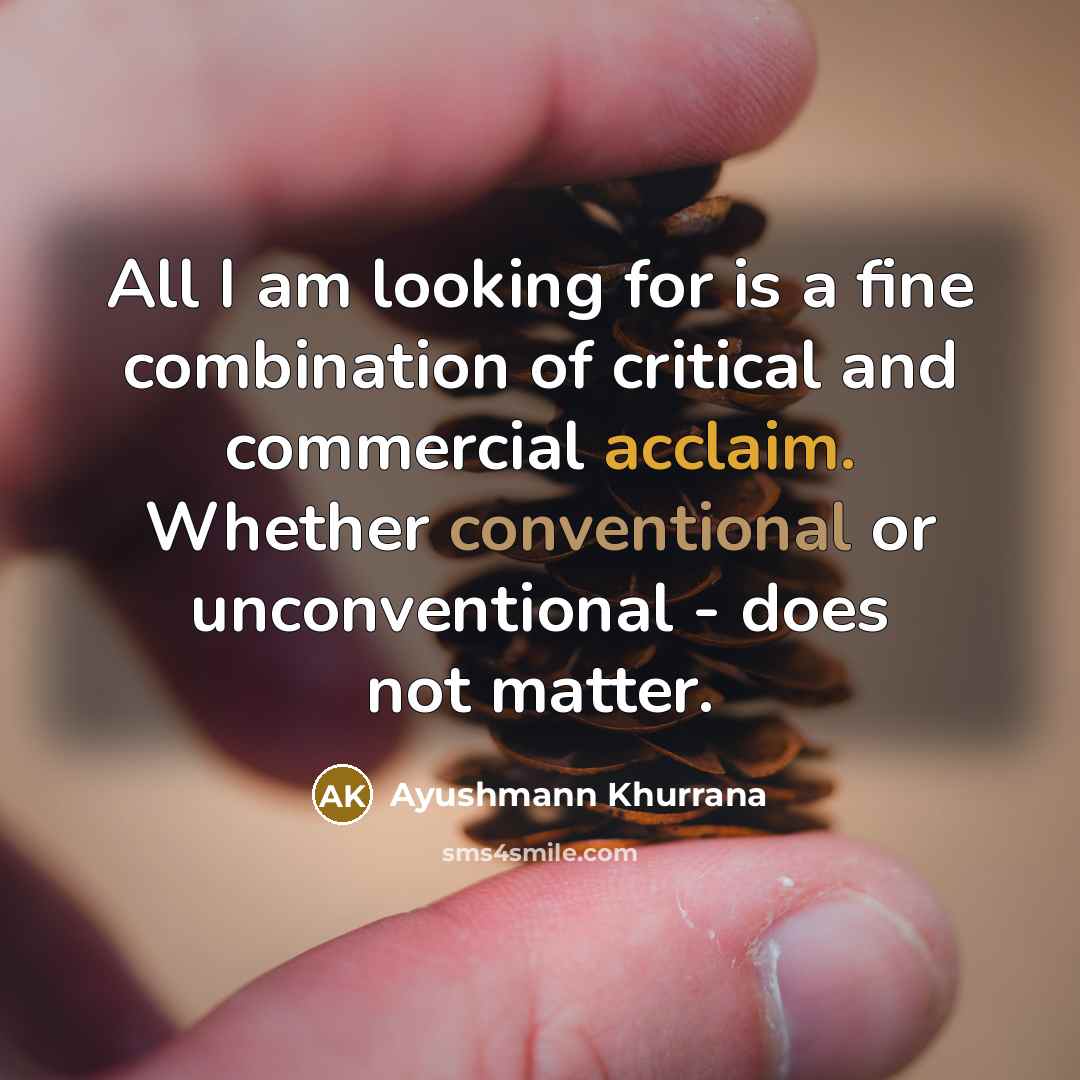 “All I am looking for is a fine combination of…” quote by Ayushmann Khurrana