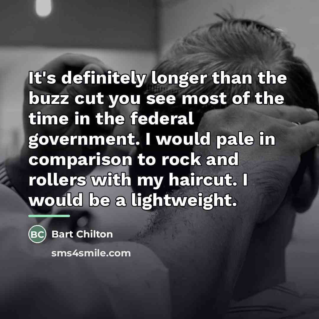 “It's definitely longer than the buzz cut you see most…” quote by Bart Chilton