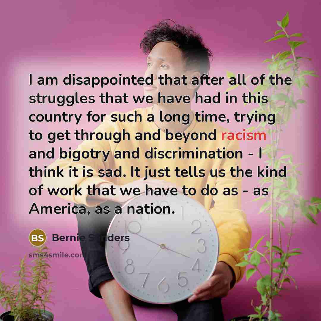 “I am disappointed that after all of the struggles that…” quote by Bernie Sanders