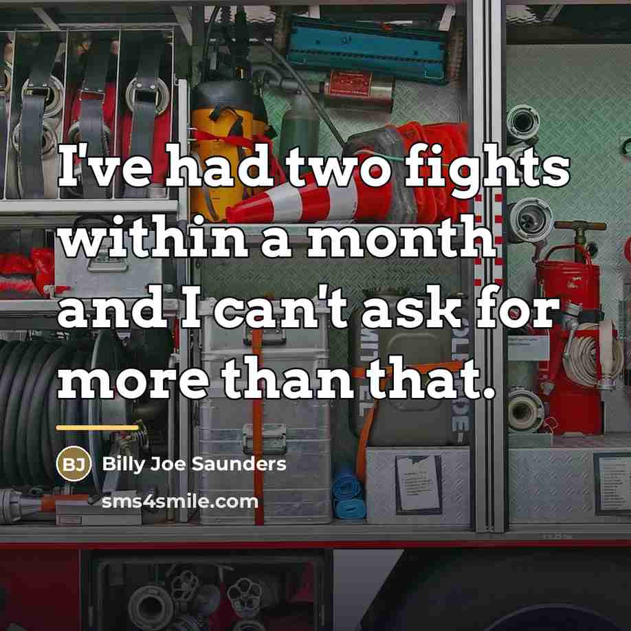 “I've had two fights within a month and I can't…” quote by Billy Joe Saunders