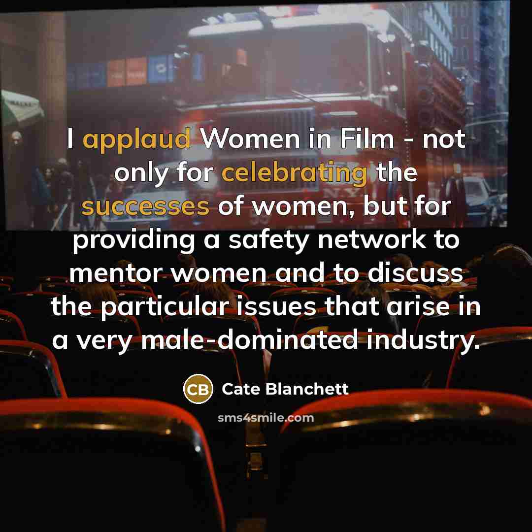 “I applaud Women in Film - not only for celebrating…” quote by Cate Blanchett
