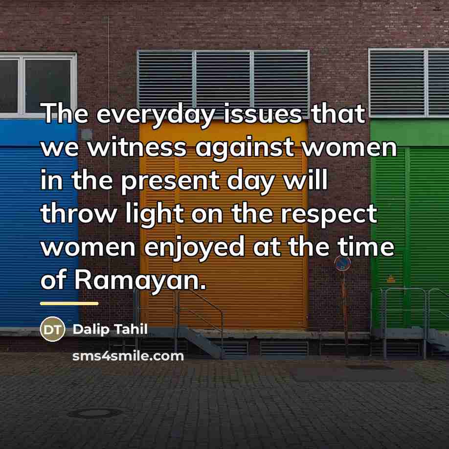 “The everyday issues that we witness against women in the…” quote by Dalip Tahil