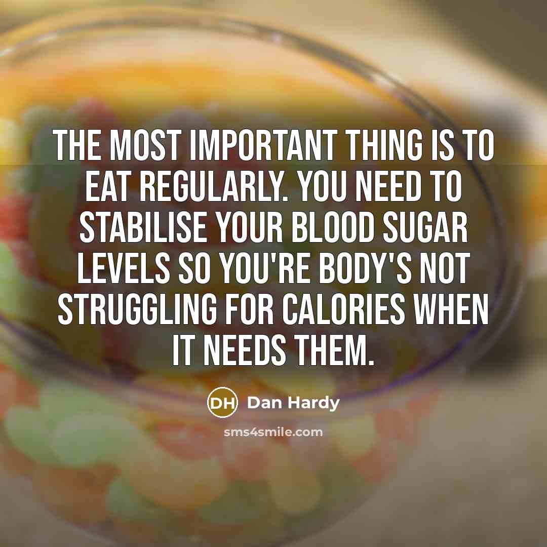 “The most important thing is to eat regularly. You need…” quote by Dan Hardy