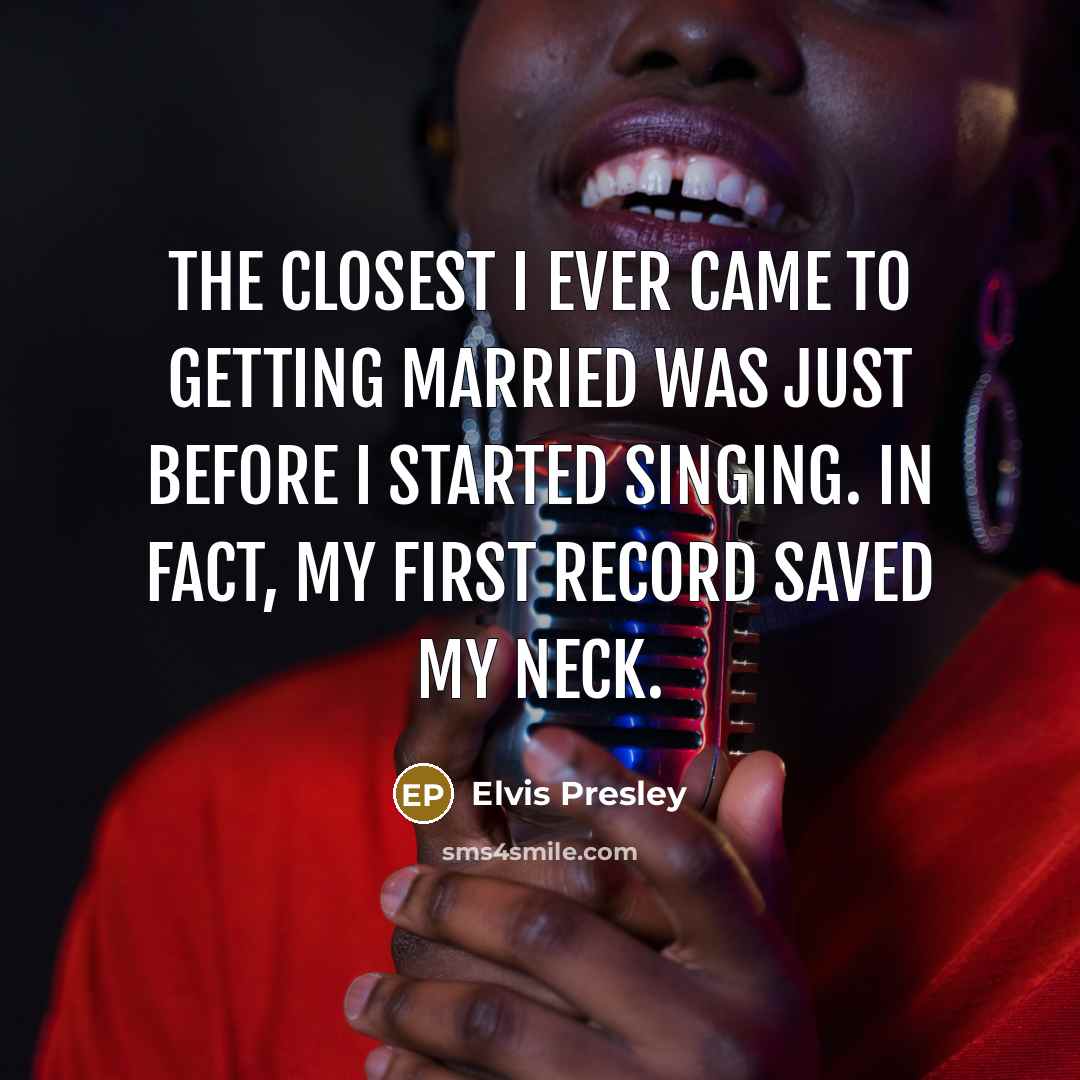 “The closest I ever came to getting married was just…” quote by Elvis Presley