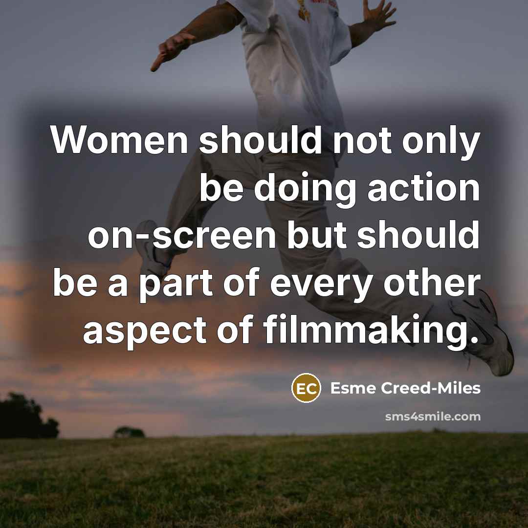 “Women should not only be doing action on-screen but should…” quote by Esme Creed-Miles