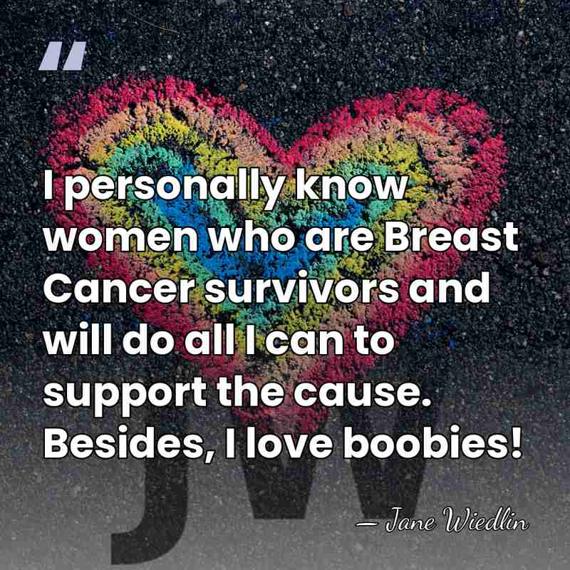 I personally know women who are Breast Cancer survivors and will do&hellip; - Jane Wiedlin