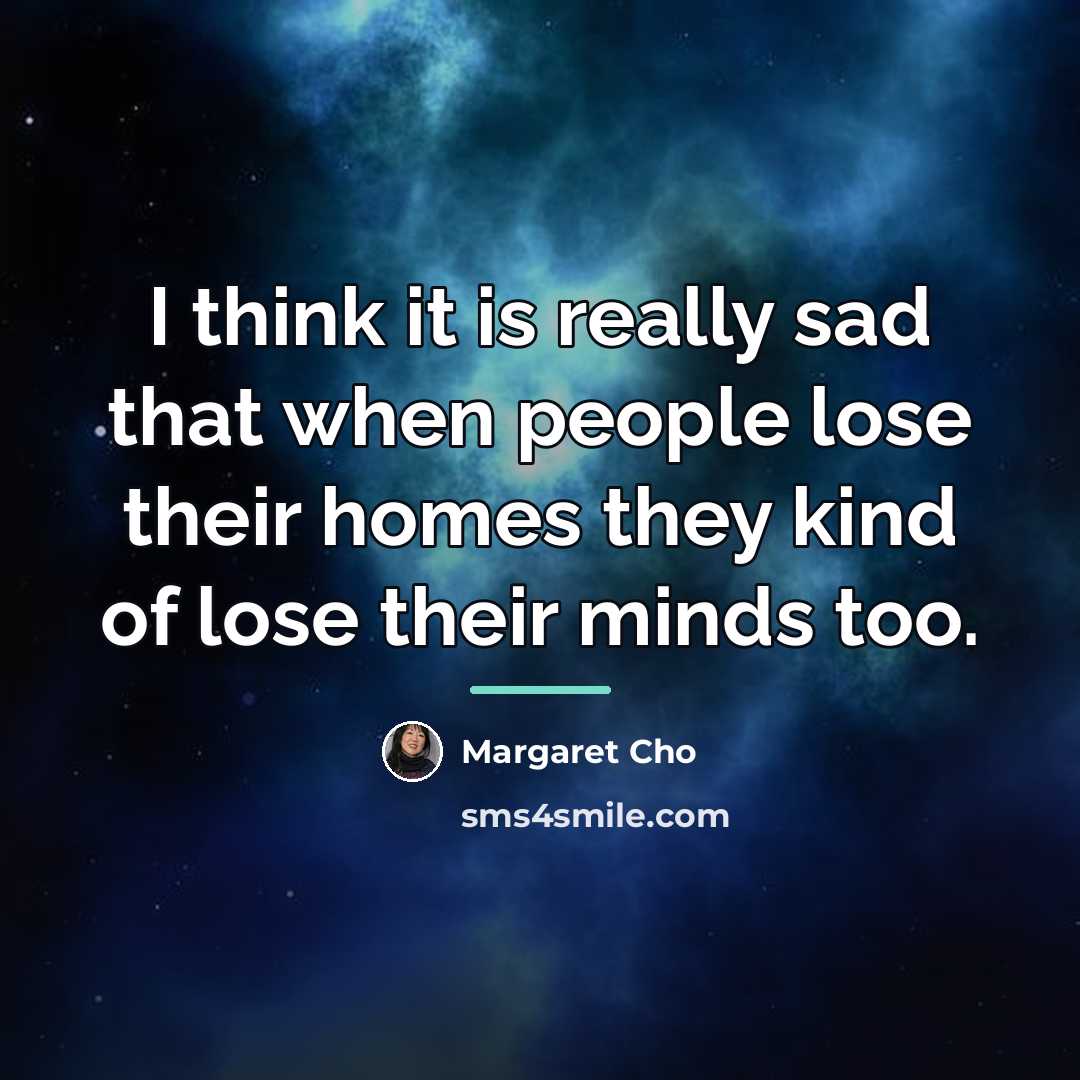 “I think it is really sad that when people lose…” quote by Margaret Cho