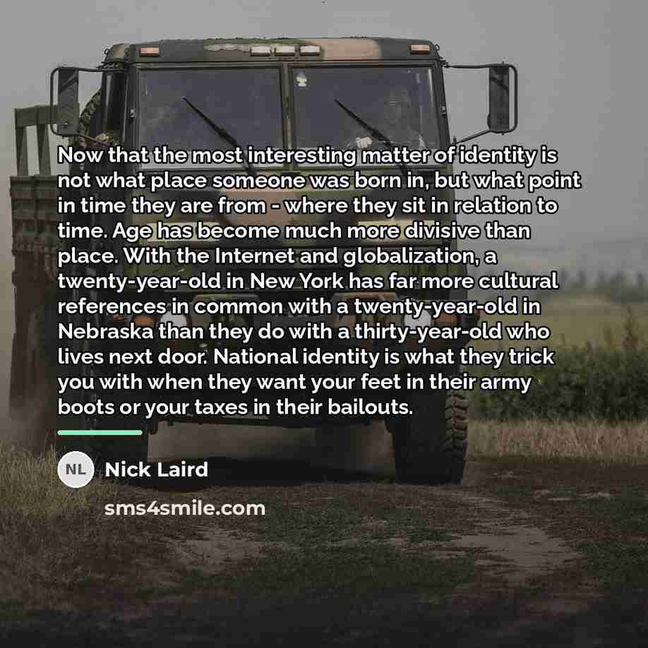 “Now that the most interesting matter of identity is not…” quote by Nick Laird