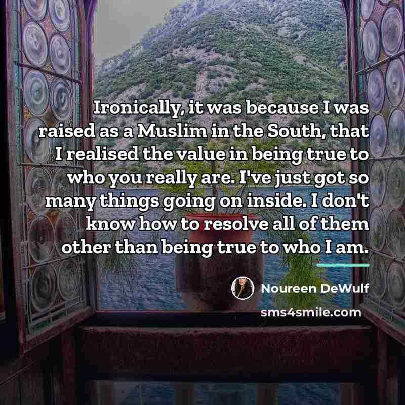 “Ironically, it was because I was raised as a Muslim…” quote by Noureen DeWulf