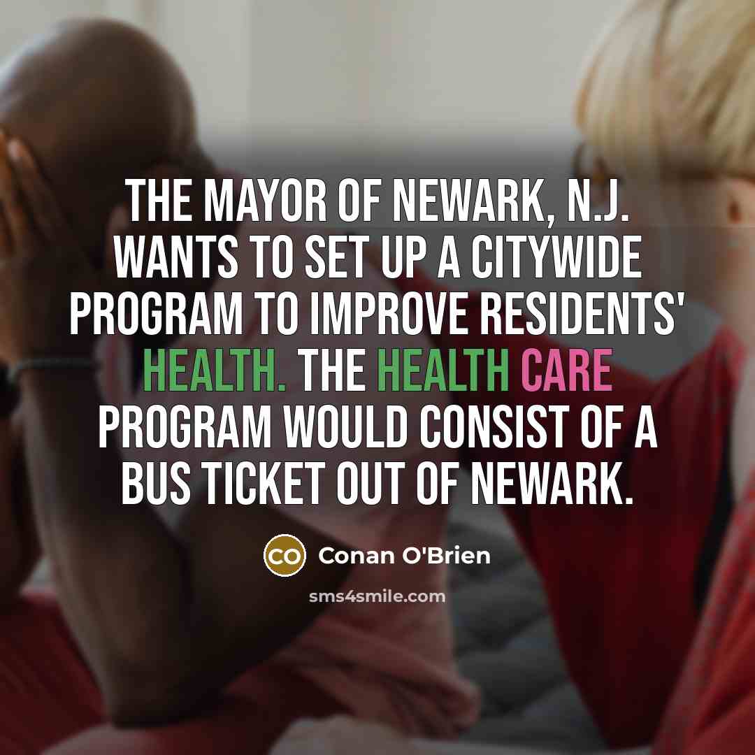“The mayor of Newark, N.J. wants to set up a…” quote by Conan O'Brien