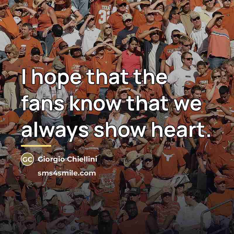 “I hope that the fans know that we always show…” quote by Giorgio Chiellini