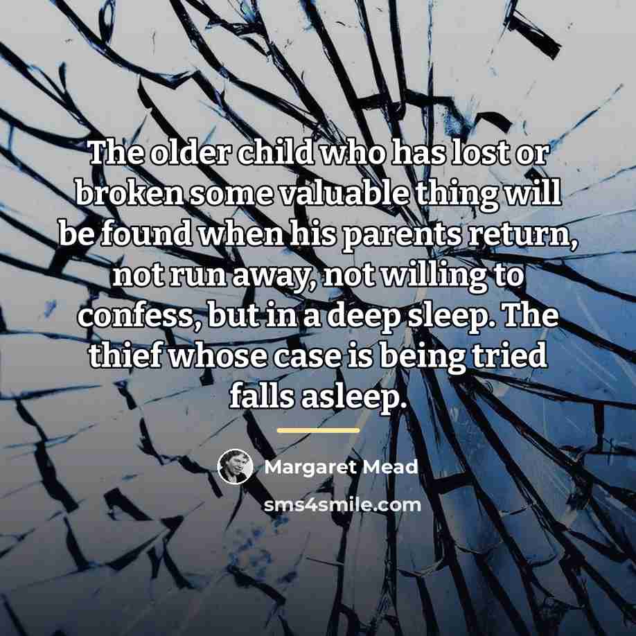 “The older child who has lost or broken some valuable…” quote by Margaret Mead