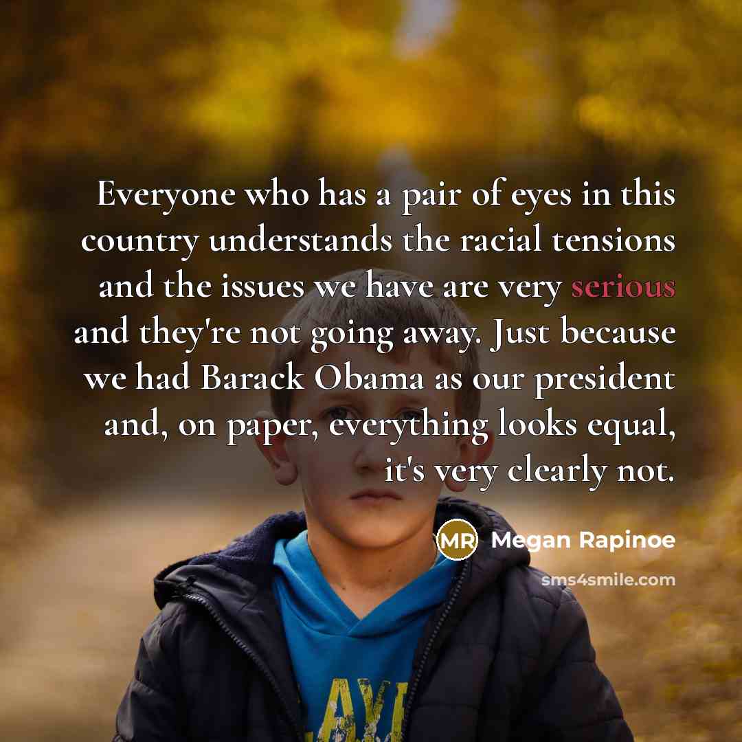 “Everyone who has a pair of eyes in this country…” quote by Megan Rapinoe