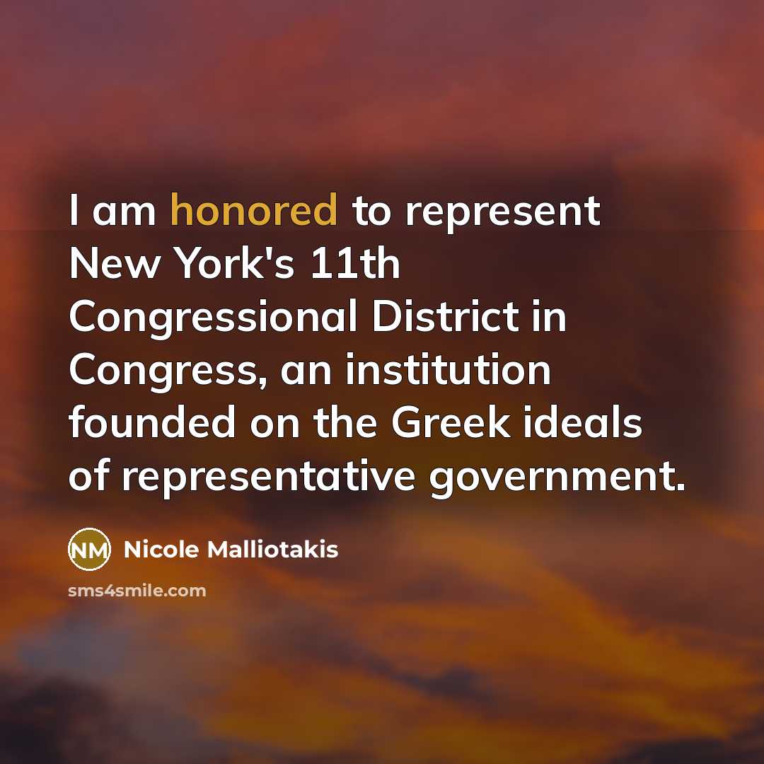 “I am honored to represent New York's 11th Congressional District…” quote by Nicole Malliotakis