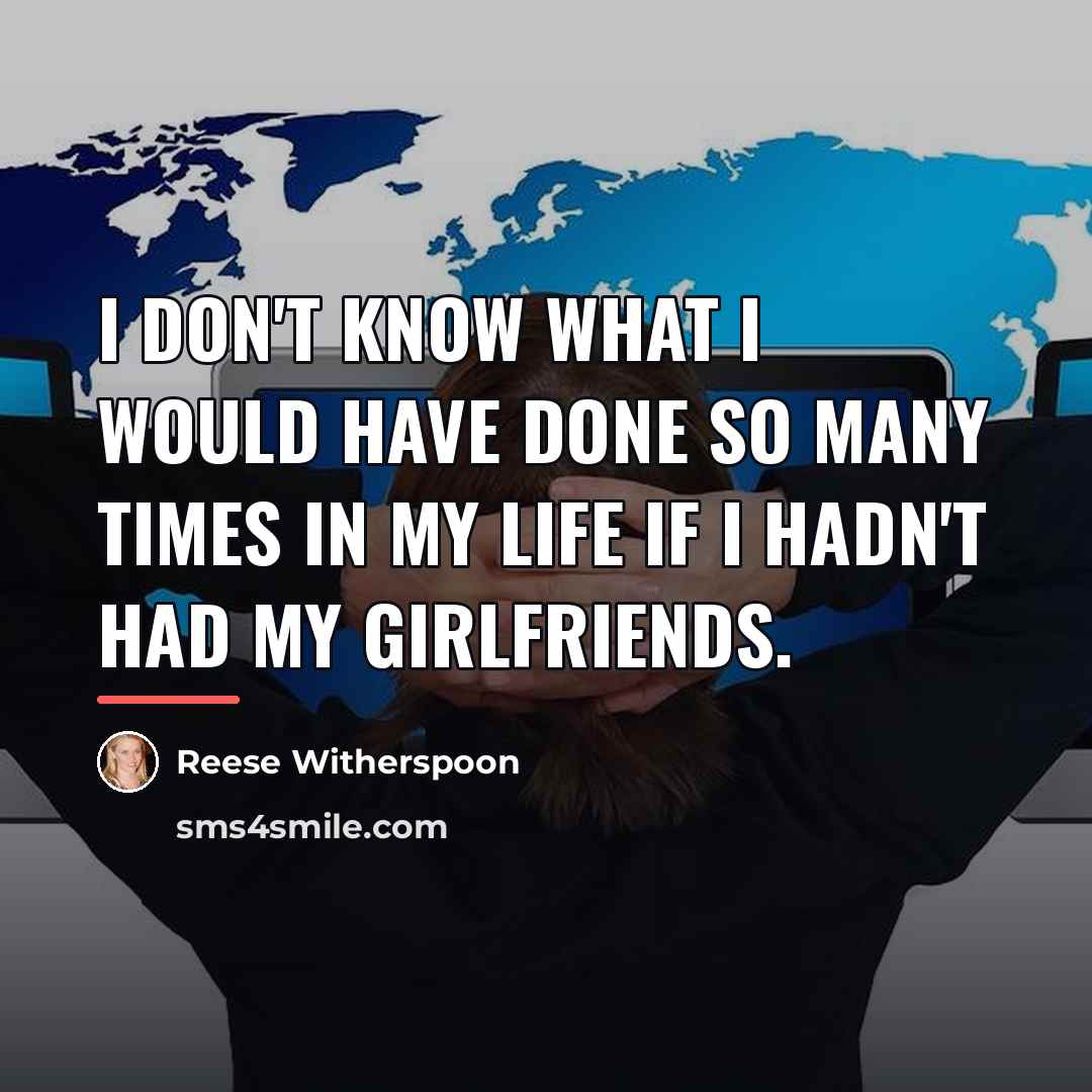 “I don't know what I would have done so many…” quote by Reese Witherspoon