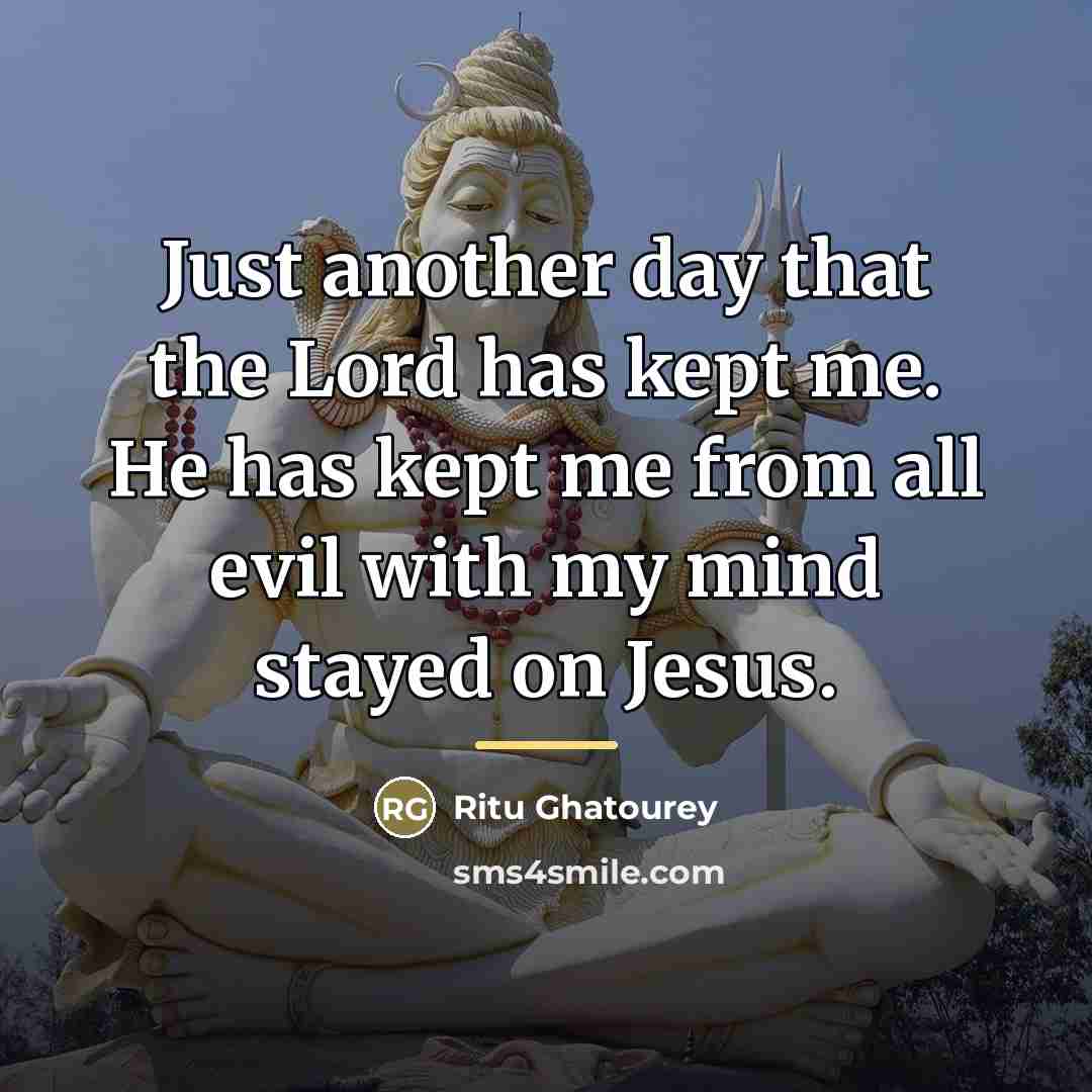 “Just another day that the Lord has kept me. He…” quote by Ritu Ghatourey