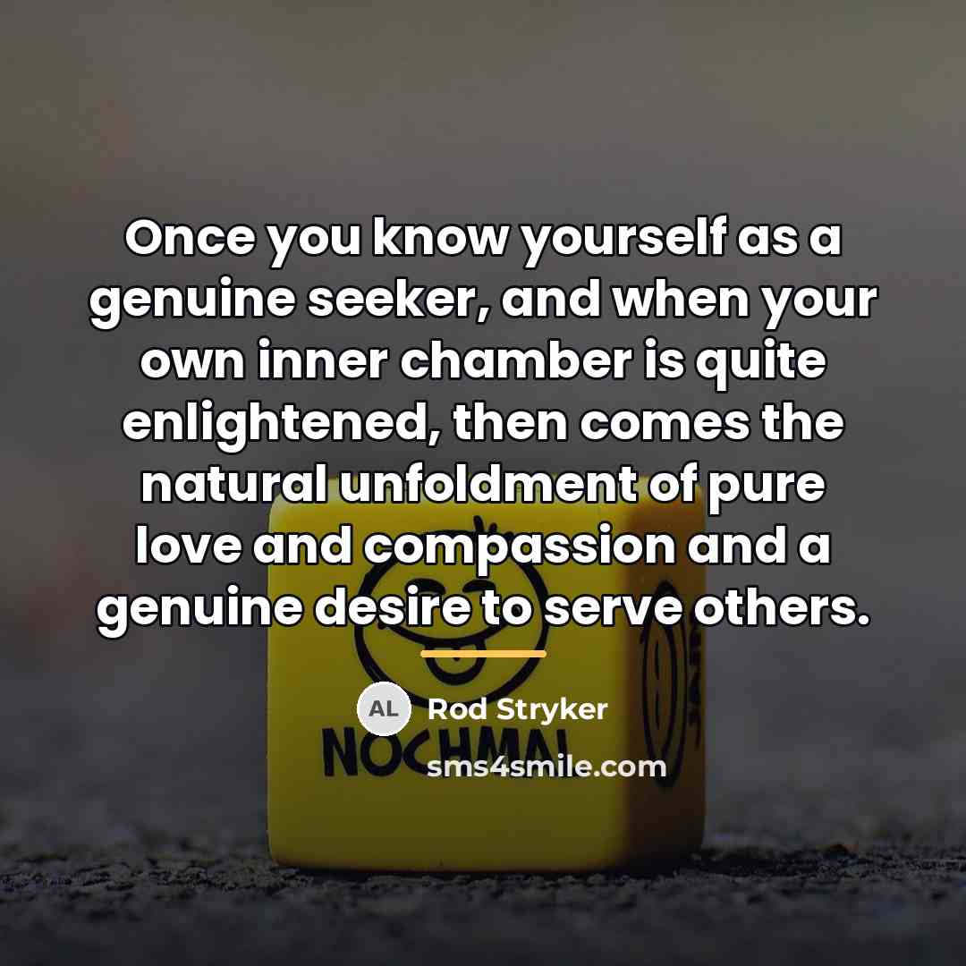 “Once you know yourself as a genuine seeker, and when…” quote by Rod Stryker