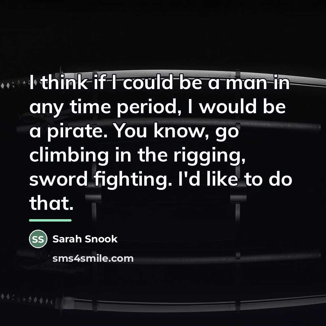 “I think if I could be a man in any…” quote by Sarah Snook