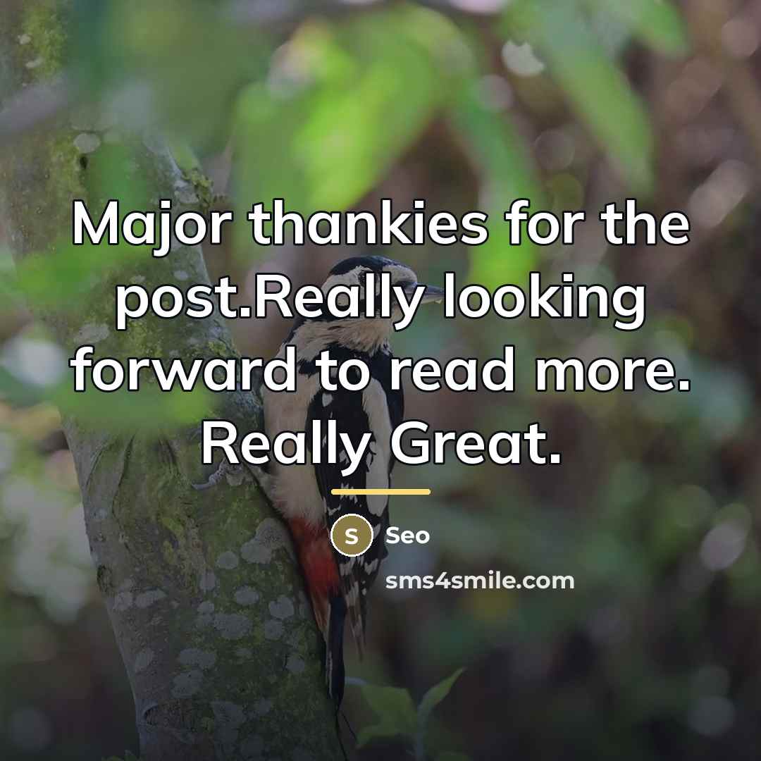 “Major thankies for the post.Really looking forward to read more.…” quote by Seo
