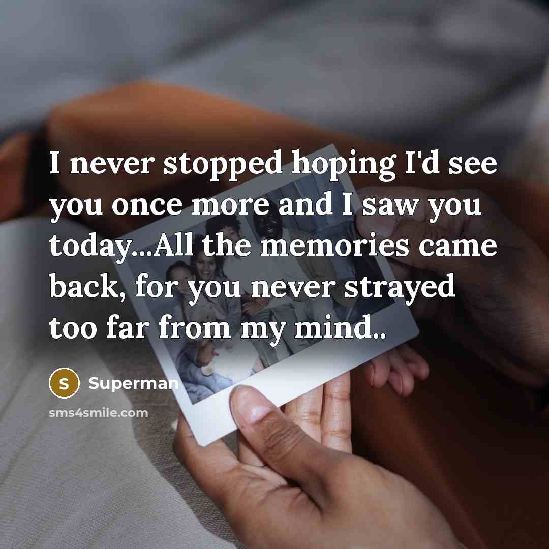 “I never stopped hoping I'd see you once more and…” quote by Superman