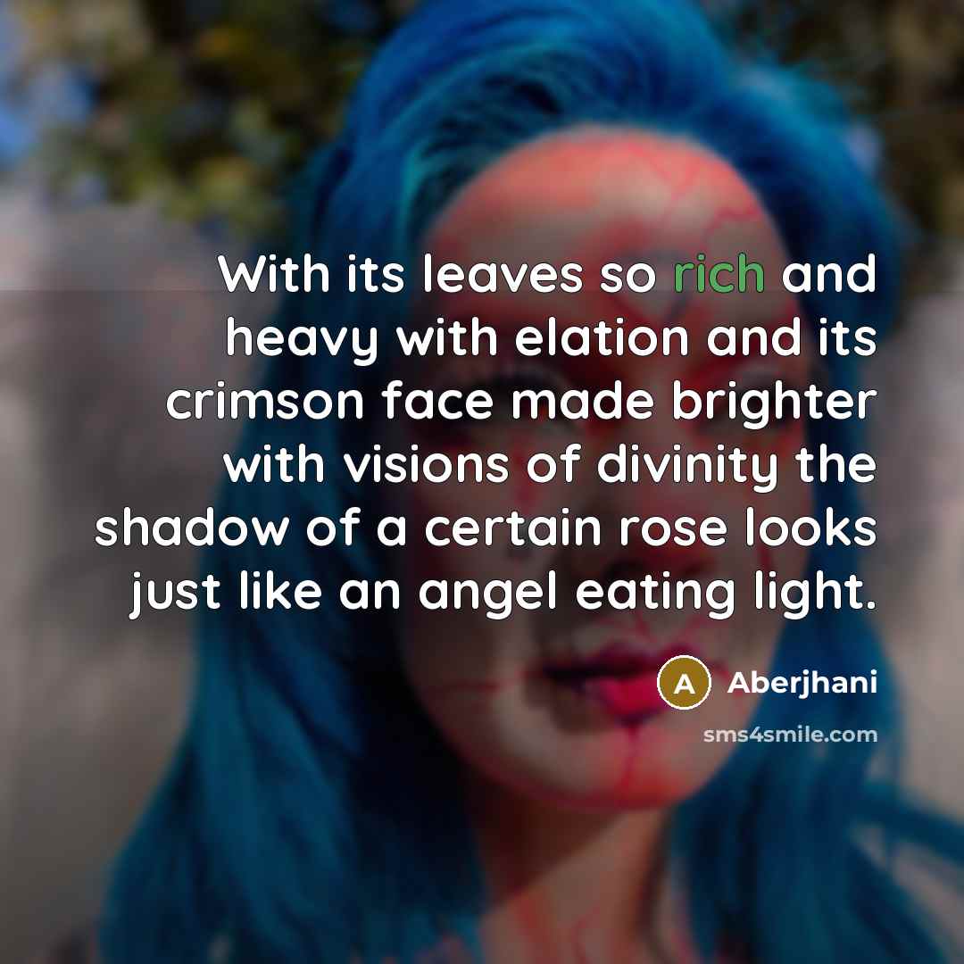 “With its leaves so rich and heavy with elation and…” quote by Aberjhani