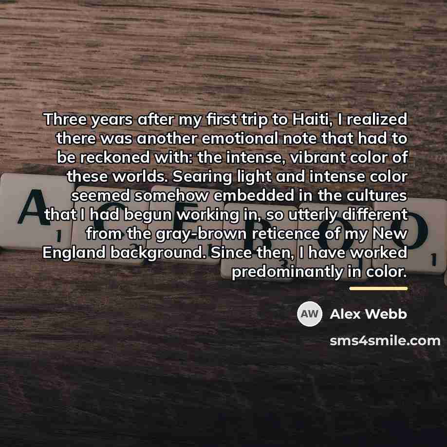 “Three years after my first trip to Haiti, I realized…” quote by Alex Webb