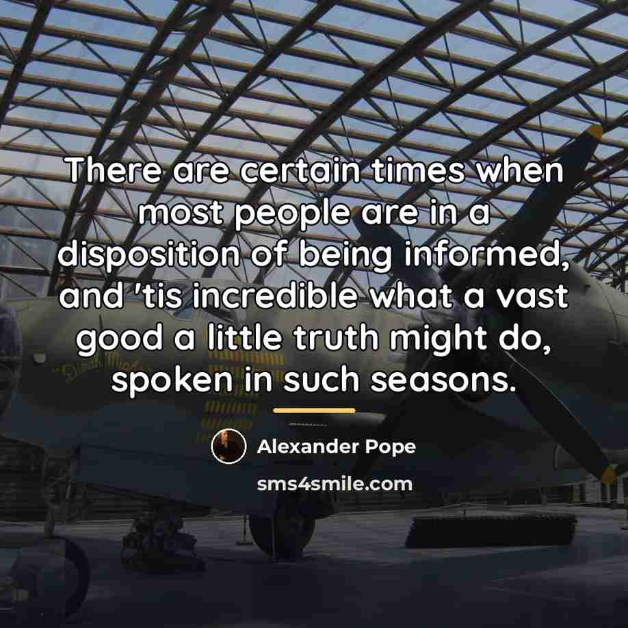 “There are certain times when most people are in a…” quote by Alexander Pope