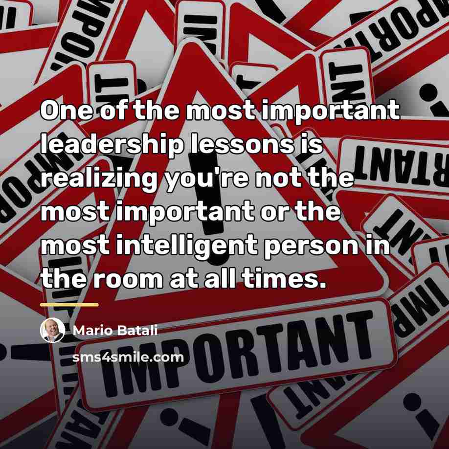 “One of the most important leadership lessons is realizing you're…” quote by Mario Batali