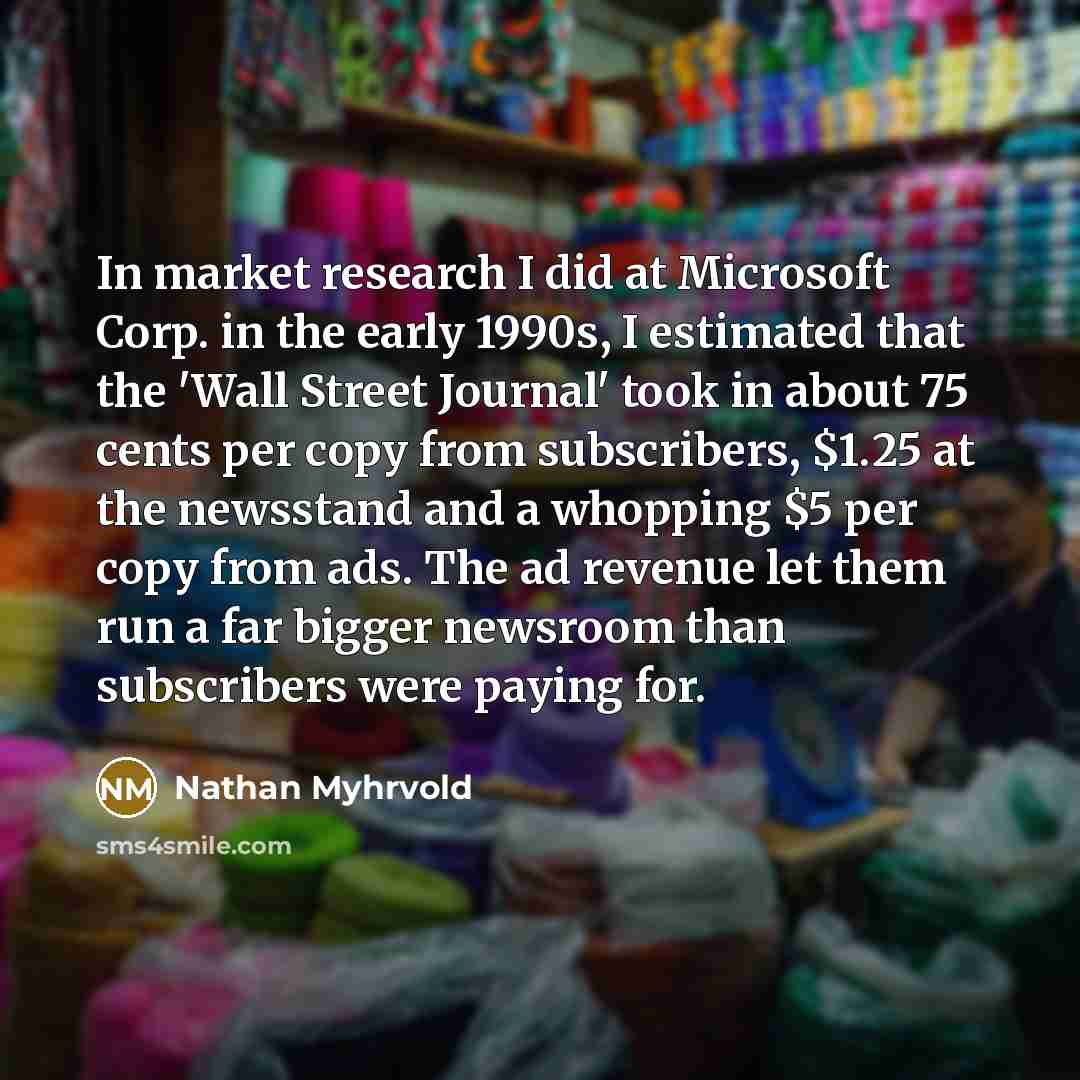 “In market research I did at Microsoft Corp. in the…” quote by Nathan Myhrvold
