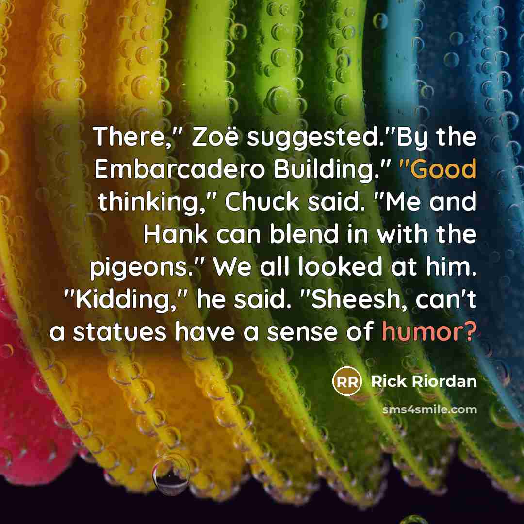 “There," Zoë suggested."By the Embarcadero Building." "Good thinking," Chuck said.…” quote by Rick Riordan