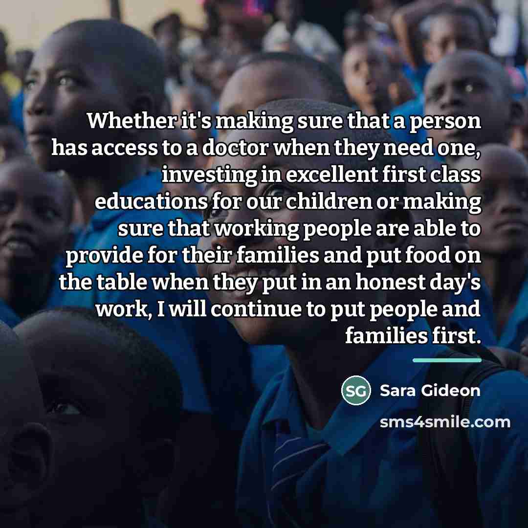 “Whether it's making sure that a person has access to…” quote by Sara Gideon
