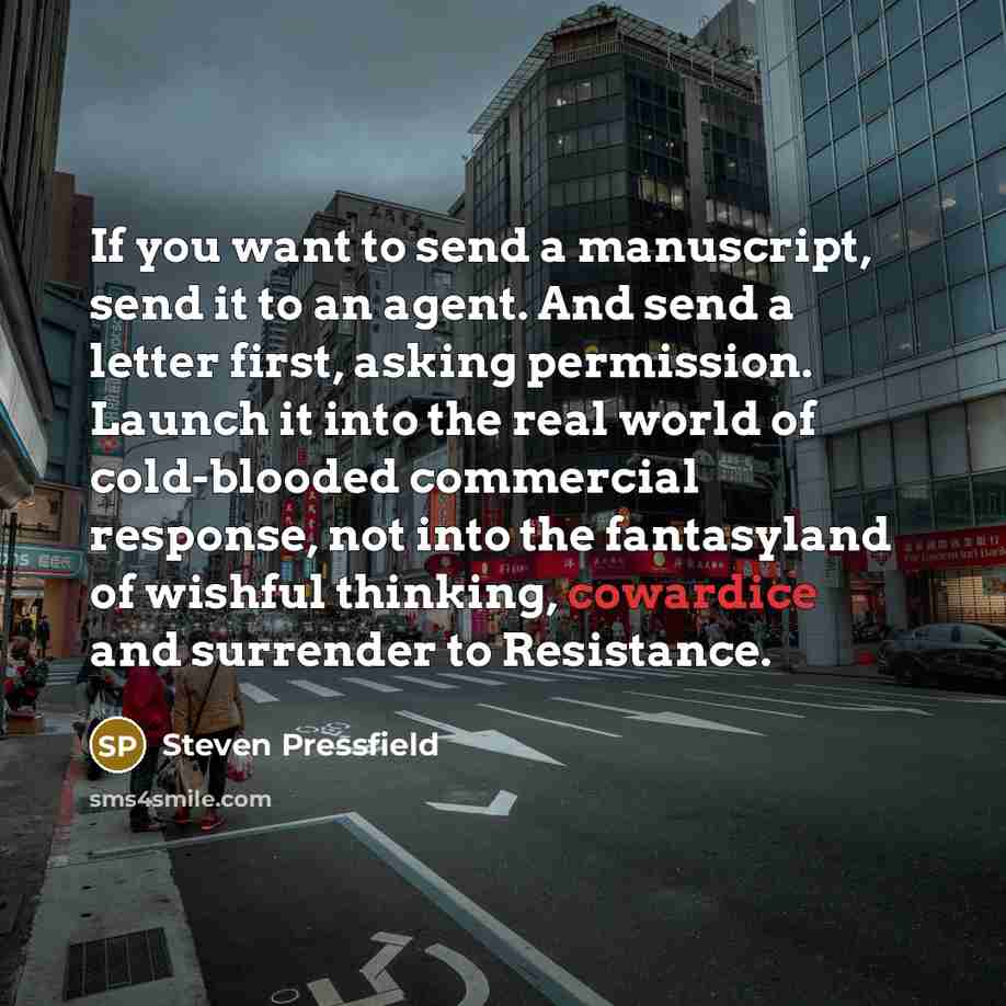 “If you want to send a manuscript, send it to…” quote by Steven Pressfield