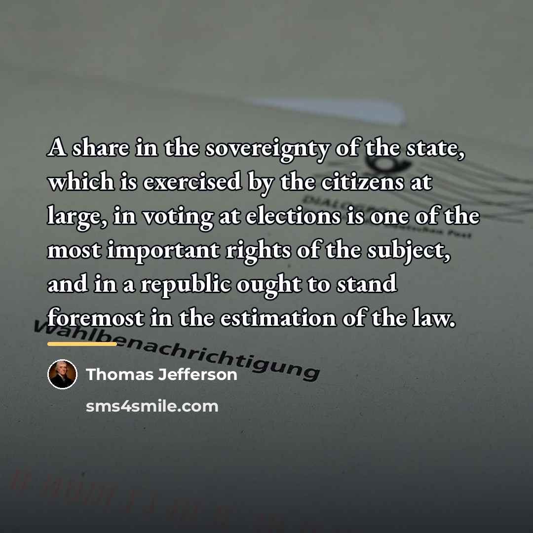 “A share in the sovereignty of the state, which is…” quote by Thomas Jefferson