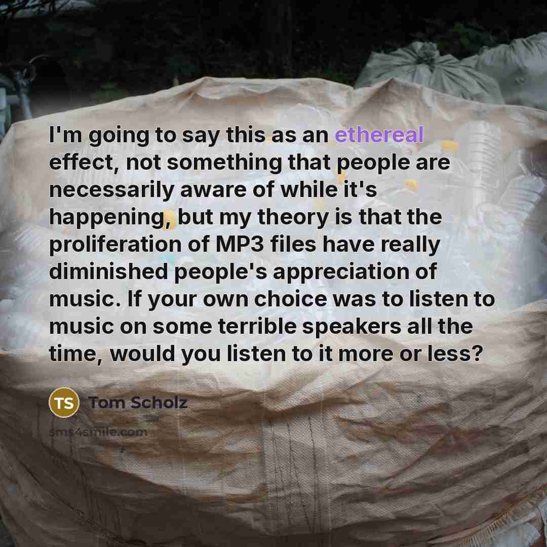 “I'm going to say this as an ethereal effect, not…” quote by Tom Scholz