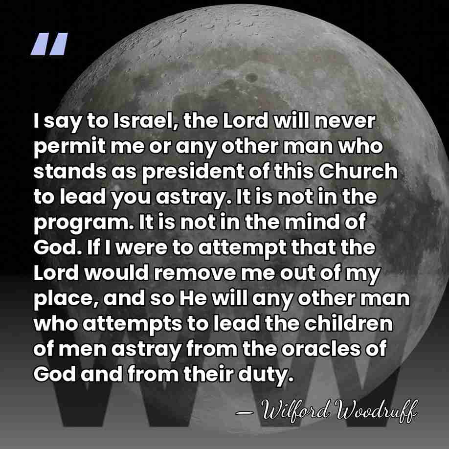 I say to Israel, the Lord will never permit me or any&hellip; - Wilford Woodruff