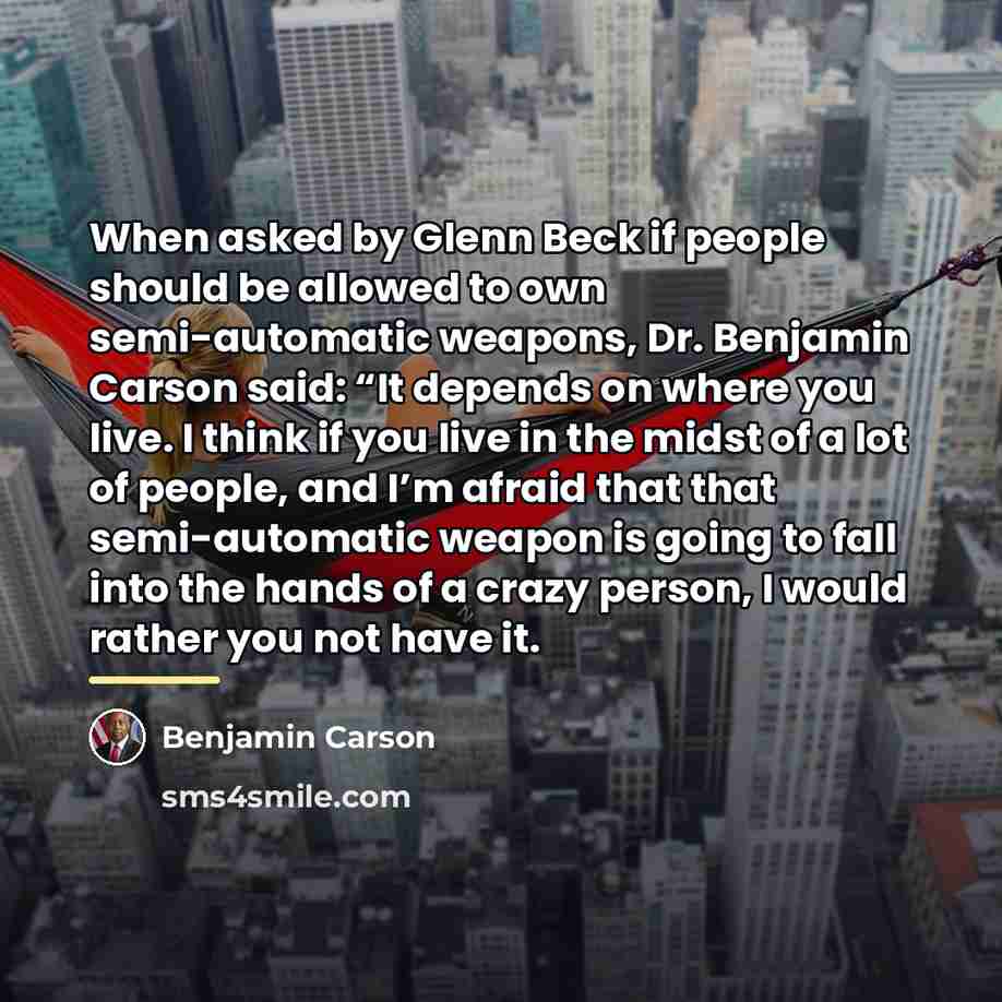 “When asked by Glenn Beck if people should be allowed…” quote by Benjamin Carson