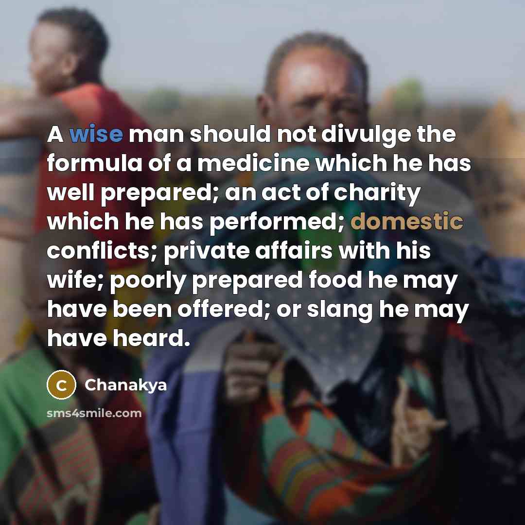 “A wise man should not divulge the formula of a…” quote by Chanakya