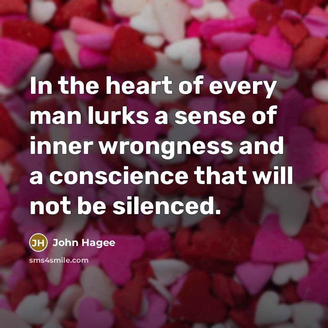 “In the heart of every man lurks a sense of…” quote by John Hagee