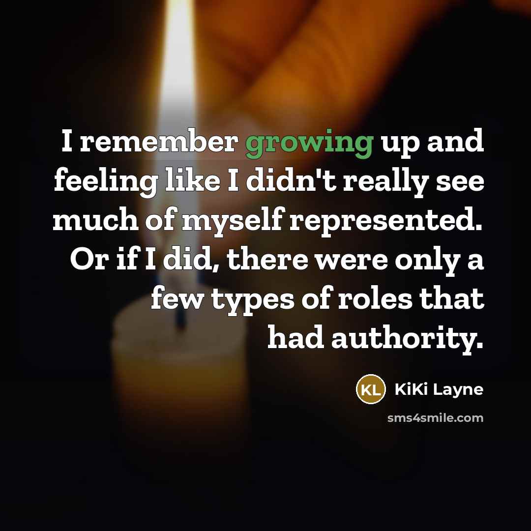 “I remember growing up and feeling like I didn't really…” quote by KiKi Layne