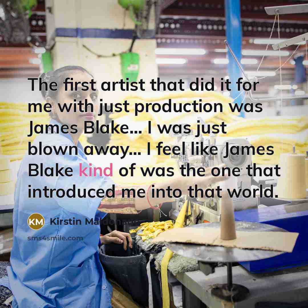 “The first artist that did it for me with just…” quote by Kirstin Maldonado